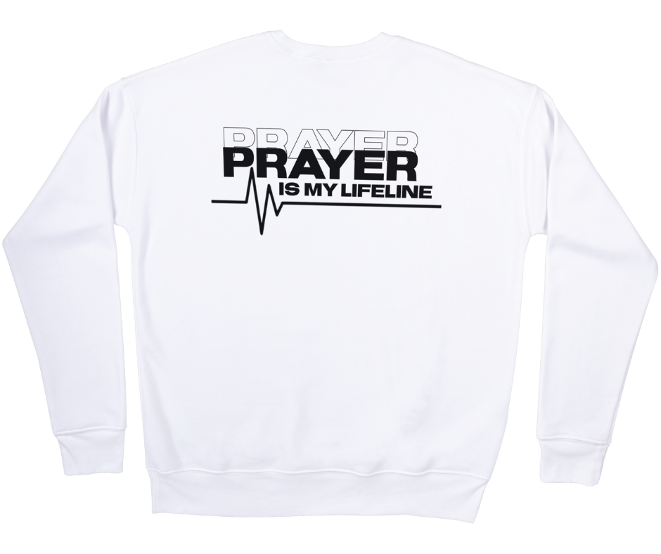 Prayer Is My Lifeline Sweatshirt